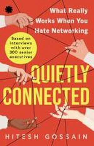 Quietly Connected de Hitesh Gossain