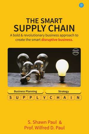 The Smart Supply Chain de Awan Shawan Paul