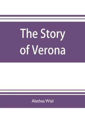 The story of Verona de Alethea Wiel