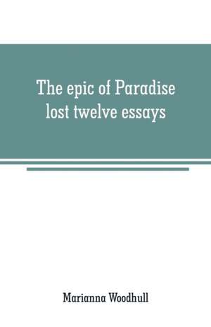 The epic of Paradise lost de Marianna Woodhull