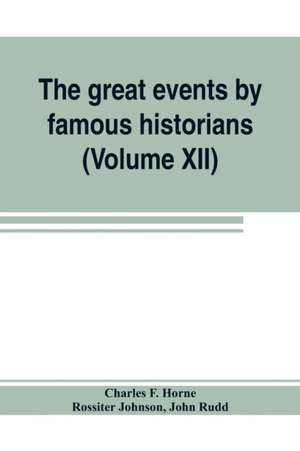 The great events by famous historians (Volume XII) de Charles F. Horne