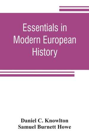 Essentials in modern European history de Daniel C. Knowlton