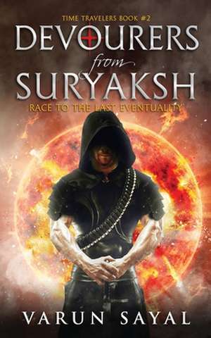 Devourers from Suryaksh de Varun Sayal