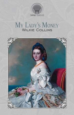 My Lady's Money de Wilkie Collins