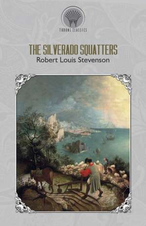 The Silverado Squatters de Robert Louis Stevenson