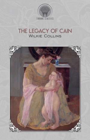 The Legacy of Cain de Wilkie Collins