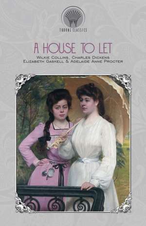 A House to Let de Wilkie Collins