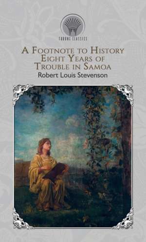 A Footnote to History de Robert Louis Stevenson