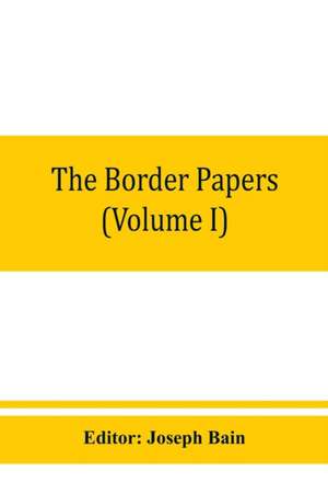 The border papers de Joseph Bain