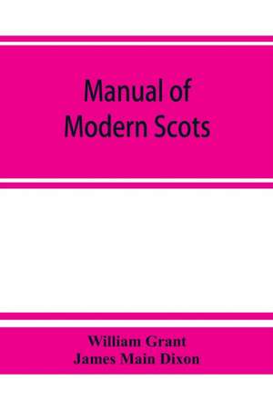 Manual of modern Scots de William Grant