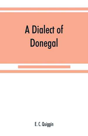 A dialect of Donegal de E. C. Quiggin