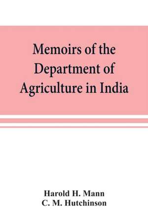 Memoirs of the Department of Agriculture in India; Cephaleuros virescens, Kunze de Harold H. Mann