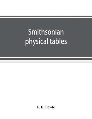 Smithsonian physical tables de F. E. Fowle