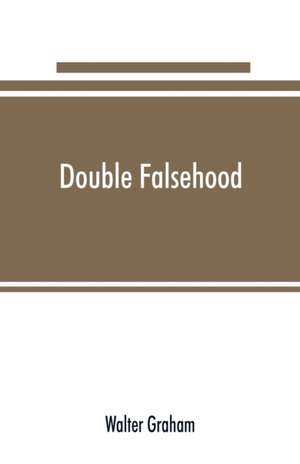Double falsehood de Walter Graham