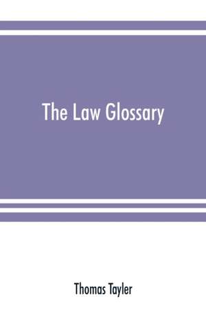 The law glossary de Thomas Tayler