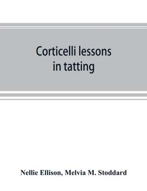 Corticelli lessons in tatting de Nellie Ellison