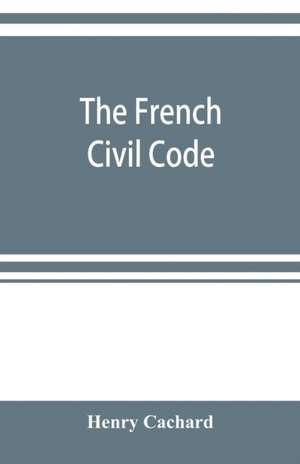 The French Civil Code de Henry Cachard