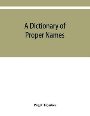 A dictionary of proper names and notable matters in the works of Dante de Paget Toynbee