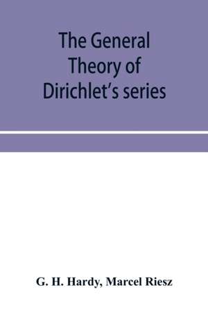 The general theory of Dirichlet's series de G. H. Hardy