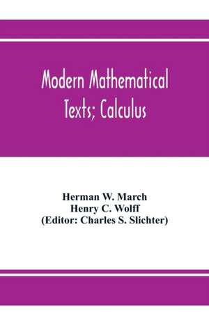 Modern Mathematical Texts; Calculus de Herman W. March