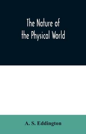 The nature of the physical world de A. S. Eddington