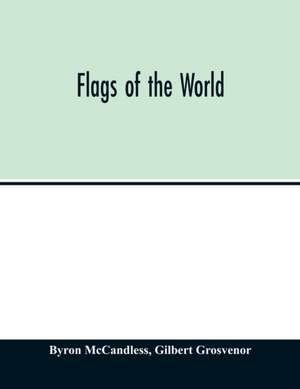 Flags of the world de Byron Mccandless