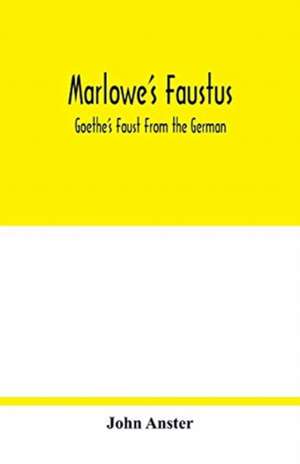 Marlowe's Faustus de John Anster