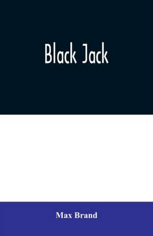 Black Jack de Max Brand