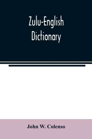 Zulu-English Dictionary de John W. Colenso