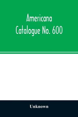 Americana Catalogue No. 600 de Unknown