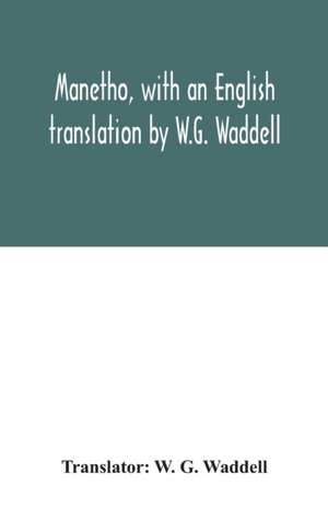 Manetho, with an English translation by W.G. Waddell