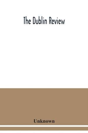 The Dublin review de Unknown