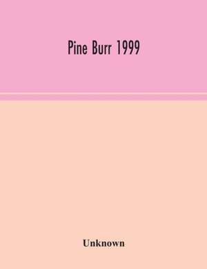 Pine Burr 1999 de Unknown