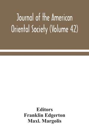 Journal of the American Oriental Society (Volume 42) de Maxl. Margolis