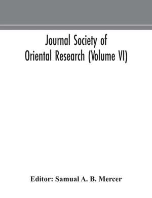 Journal Society of Oriental Research (Volume VI) de Samual A. B. Mercer