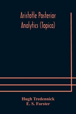 Aristotle Posterior Analytics (Topica) de Hugh Tredennick