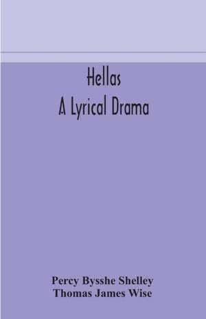 Hellas, a lyrical drama de Percy Bysshe Shelley