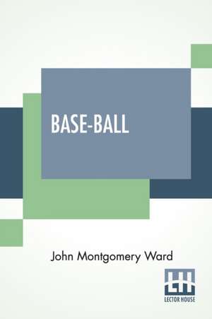 Base-Ball de John Montgomery Ward