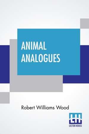 Animal Analogues de Robert Williams Wood