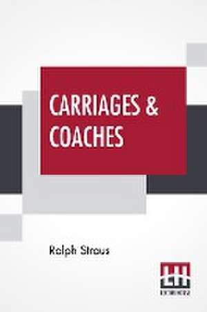 Carriages & Coaches de Ralph Straus