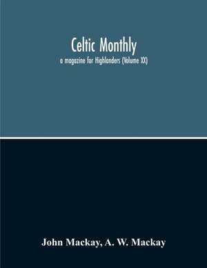 Celtic Monthly de John Mackay