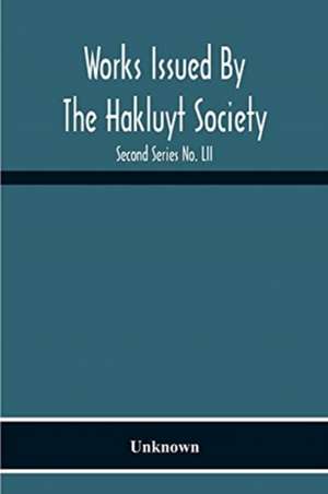 Works Issued By The Hakluyt Society; The Journal Of William Lockerby Sandalwood Trader In The Fijian Islands 1808-1809 Second Series No. Lii de Unknown