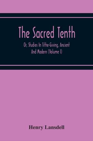 The Sacred Tenth de Henry Lansdell