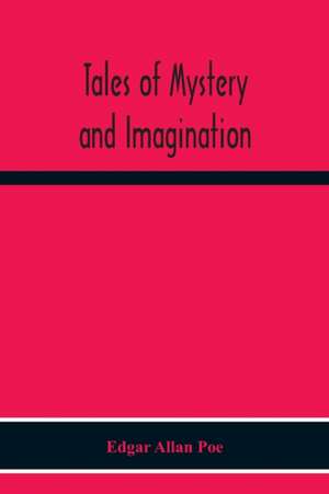 Tales Of Mystery And Imagination de Edgar Allan Poe