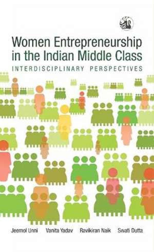 Women Entrepreneurship in the Indian Middle Class: de Jeemol Unni