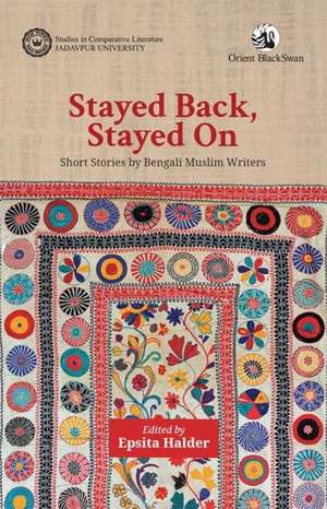 Stayed Back, Stayed On de Epsita Halder