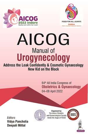 AICOG Manual of Urogynecology de Vidya Pancholia