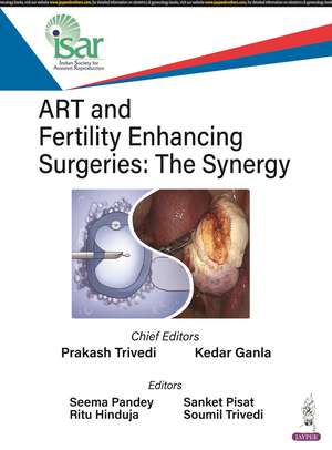 ART and Fertility Enhancing Surgeries: The Synergy de Prakash Trivedi