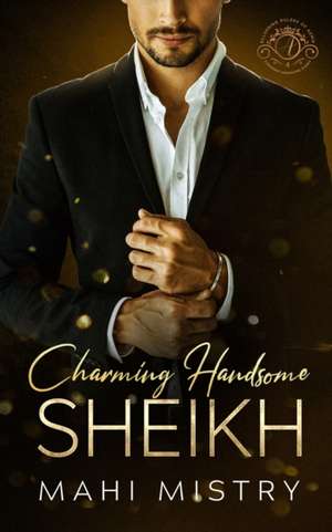 Charming Handsome Sheikh de Mahi Mistry