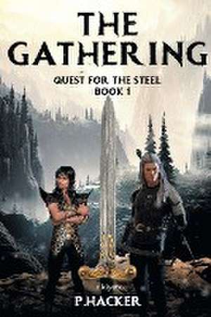 Hacker, P: GATHERING BK 1